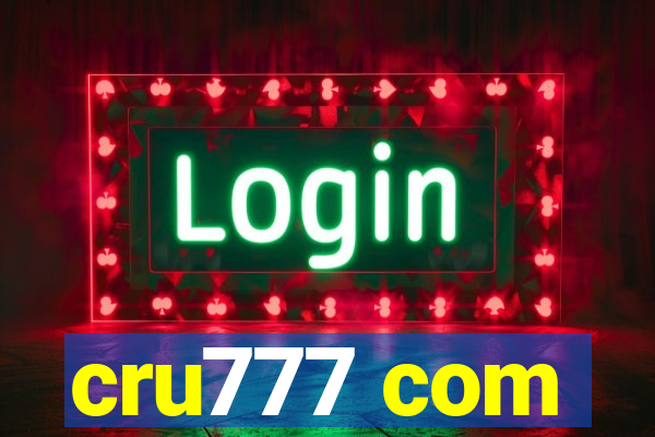 cru777 com